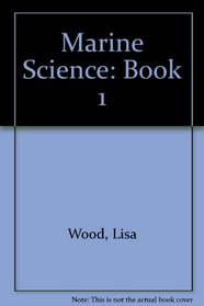 Marine Science: Book 1 (Marine Science)