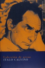 Coleccion de arena (Biblioteca Calvino) (Spanish Edition)