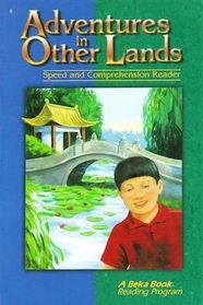 Adventures in Other Lands Speed and Comprehension Reader 4th grade