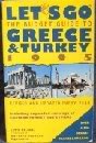 Let's Go: The Budget Guide to Greece & Turkey 1995/Including Expanded Coverage of Eastern Turkey and Cyprus