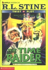 The Time Raider (Twist a Plot, Bk 1)