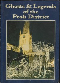 Ghosts and Legends of the Peak District