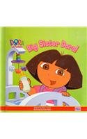 Big Sister Dora (Dora the Explorer 8x8 (Quality))