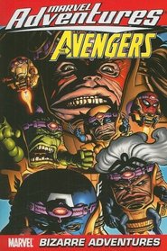 Marvel Adventures The Avengers Volume 3: Bizarre Adventures Digest (New Printing) (v. 3)