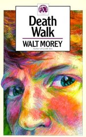Death Walk (The Walt Morey Adventure Library)