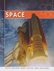 Space (Science Library (Mason Crest Publishers))