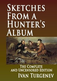 Sketches From A Hunter's Album : The Complete And Uncensored Edition