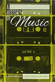 History of Music (Essentiallibrary of Cultural History)