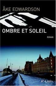 Ombre et Soleil (French Edition)