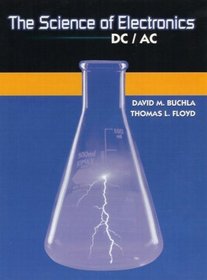 The Science of Electronics : DC/AC
