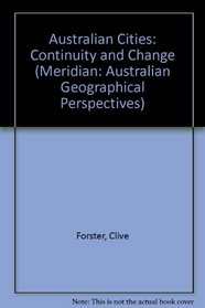 Australian Cities: Continuity and Change (Meridian : Australian Geographical Perspectives)