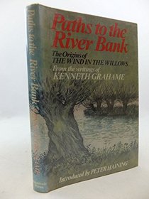 Paths to the Riverbank: Origins of the 