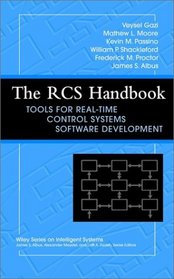 The RCS Handbook: Tools for Real Time Control Systems Software Development