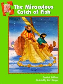 The Miraculous Catch of Fish (Undercover Bible Story Series)