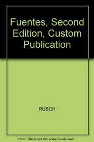 Fuentes, Second Edition, Custom Publication
