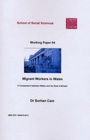 Migrant Workers in Wales: A Comparison Between Wales and the Rest of Britain