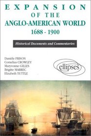 Expansion of the Anglo-American World, 1688-1900