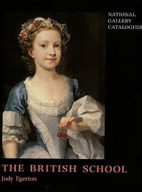The British School (National Gallery London Publications)