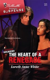 The Heart Of A Renegade (Silhouette Intimate Moments)