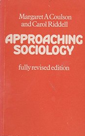 Approaching Sociology, a Critical Introduction