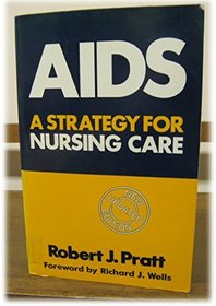 AIDS: A Strategy for Nursing Care