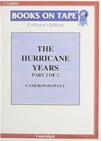 The Hurricane Years   Part 2 Of 2
