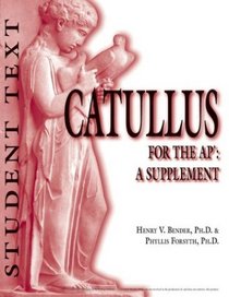 Catullus for the AP: A Supplement (Student Text)