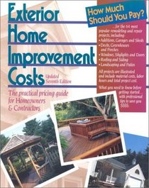 Exterior Home Improvement Costs: The Practical Pricing Guide for Homeowners & Contractors (Means Exterior Home Improvement Costs, 7th ed)