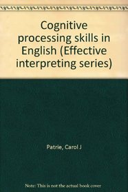 Cognitive processing skills in English (Effective interpreting series)