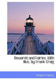 Rewards and Fairies. With Illus. by Frank Craig