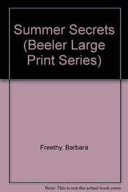 Summer Secrets (Beeler Large Print Series)