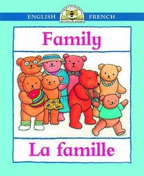 Bilingual First Books: English-French: Family (Bilingual Series)