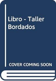 Libro - Taller Bordados (Spanish Edition)