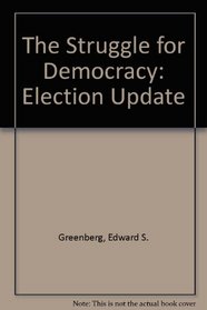 The Struggle for Democracy: Election Update