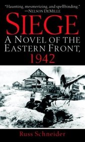 Siege : A Novel of the Eastern Front, 1942