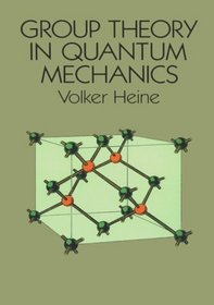 Group Theory in Quantum Mechanics (Dover Books on Physics and Chemistry)