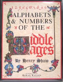 Alphabets & Numbers Of the Middle Ages