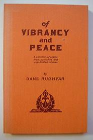 Of Vibrancy and Peace: A Selection of Poems from Published and Unpublished Volumes