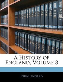 A History of England, Volume 8