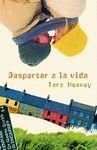 Despertar a la vida/ Eating Peaches (Novela Actual) (Spanish Edition)