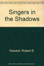 Singers in the Shadows