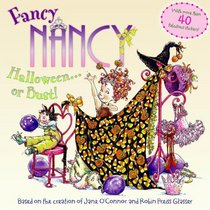 Fancy Nancy: Halloween ... or Bust!