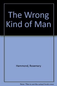 Wrong Kind of Man