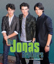 The Jonas Brothers (Mini Bio)