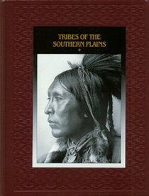 Tribes of the Southern Plains (American Indians)