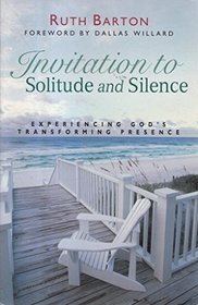 Invitation to Solitude and Silence