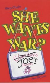 She Wants War? (Step-chain)