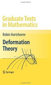 Deformation Theory (Graduate Texts in Mathematics)