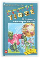 El fantasma del Campo de futbol/ The Ghost of the Soccer Camp (Spanish Edition)