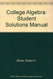 College Algebra: Student Solutions Manual